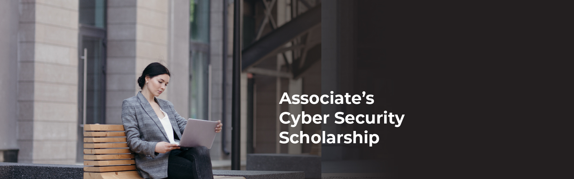 Associate’s Cyber Security Scholarship